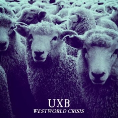 Uxb - Westworld Crisis (Vinyl)