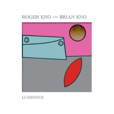 Roger Eno Brian Eno - Luminous (Vinyl)