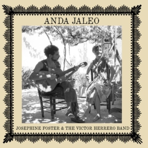 Foster Josephine & The Victor Herr - Deleted: Anda Jaleo