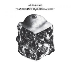 Against Me! - Transgender Dysphoria Blues