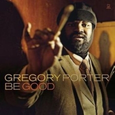 Gregory Porter - Be Good