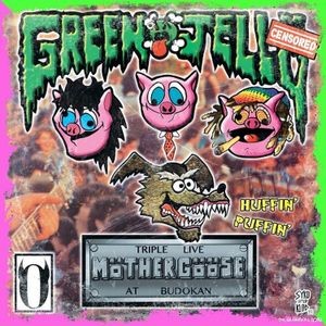 Green Jellÿ - Triple Live Mother Goose At Budokan