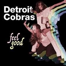 Detroit Cobras - Feel Good -Rsd- in the group OTHER / Pending at Bengans Skivbutik AB (3846372)