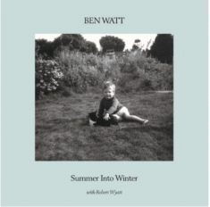 WATT BEN/ROBERT WYATT - Summer Into Winter -Rsd-