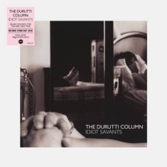 Durutti Column - Idiot Savants (White Vinyl)
