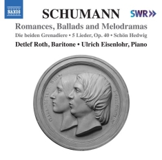 Schumann Robert - Romances, Ballads And Melodramas