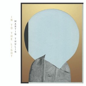 Thulin Martin - Into The Light