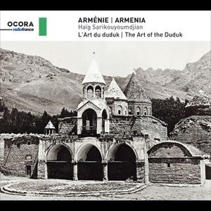 Haïg Sarikouyoumdjian - Armenia - The Art Of The Duduk