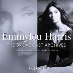 Harris Emmylou - Broadcast Archives (3 Cd)
