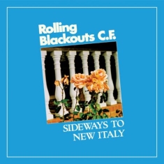 Rolling Blackouts Coastal Fever - Sideways to New Italy (MC)