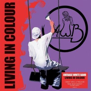 Avergae White Band - Living In Colour (Clear Vinyl)