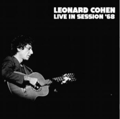 Cohen Leonard - Live In Session 68