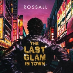 Rossall - Last Glam In Town