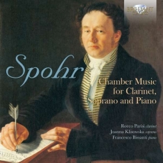 Spohr Louis - Chamber Music For Clarinet, Soprano