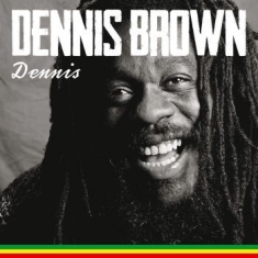 Dennis Brown - Dennis