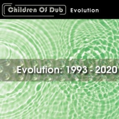 Children Of Dub - Children Of Dub Evolution: 1993-202