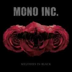 Mono Inc - Melodies In Black