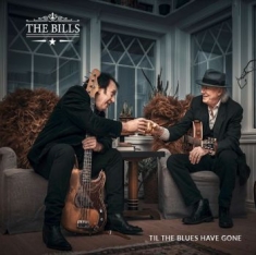 Bills - Til The Blues Have Gone