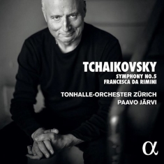 Tchaikovsky Pyotr Ilyich - Symphony No. 5 Francesca Da Rimini
