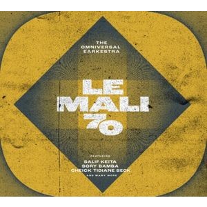 Omniversal Earkestra - Le Mali 70
