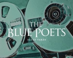 Blue Poets - All It Takes