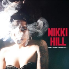Nikki Hill - Heavy Hearts Hard Fists
