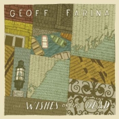 Geoff Farina - Wishes Of The Dead