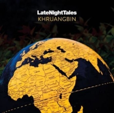 KHRUANGBIN - Late Night Tales