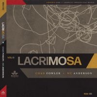 Fowler Chad & Wc Anderson - Lacrimosa