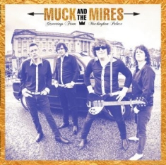 Muck And The Mires - Greetings From Muckingham Palace