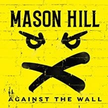 Mason Hill - Against The Wall in the group CD / Pop-Rock at Bengans Skivbutik AB (3918902)