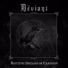Deviant The - Rotting Dreams Of Carrion