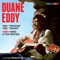 Duane Eddy - Twangs The Thang/Songs Of Our Heritage