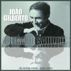 Joao Gilberto - Joao Gilberto/ Chega De Saudade