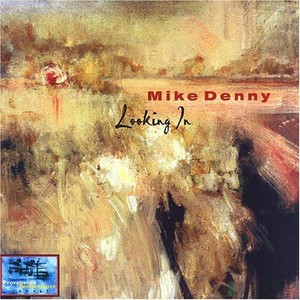 Denny Mike - Looking In