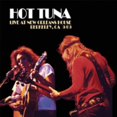 Hot Tuna - Live At New Orleans House, Berkeley Ca 9/69