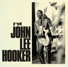 Hooker John Lee - I'm John Lee Hooker/ Travelin'