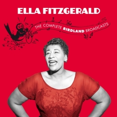 Ella Fitzgerald - Complete Birdland Broadcasts
