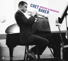 Baker Chet - Sextet & Quartet