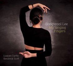 Bongwool Lee - My Singing Fingers