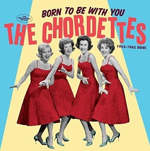 Chordettes - Born To Be With You - ..