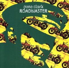 Gene Clark - Roadmaster