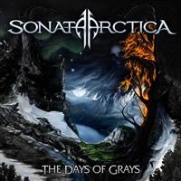 Sonata Arctica - The Days Of Grays