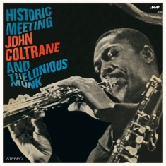 Thelonious Monk - Historic Meeting John Coltrane And Thelo