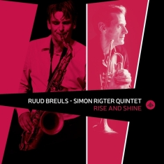 Breuls Ruud/Simon Rigter Quintet - Rise And Shine