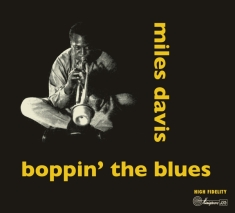 Miles Davis - Boppin' The Blues/Dig