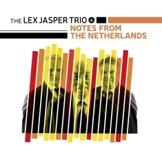 Lex Jasper -Trio- - Notes From The Netherlands