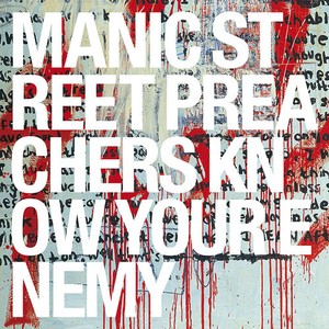 Manic Street Preachers - Know Your Enemy
