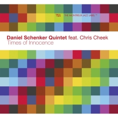 Schenker Daniel -Quintet- - Times Of Innocence