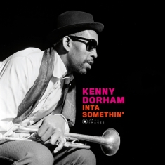 Kenny Dorham - Inta Somethin'